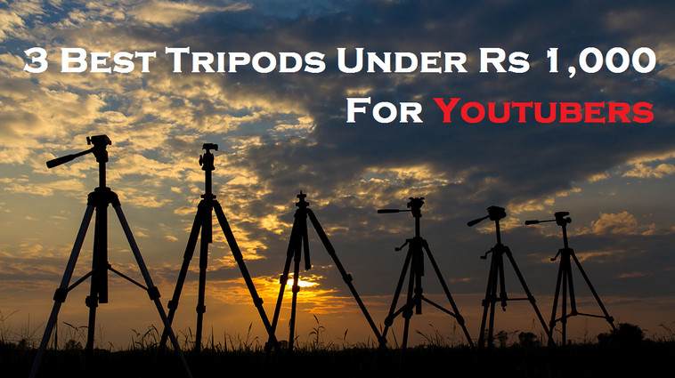 3 Best Tripods Under 1000 For Youtubers