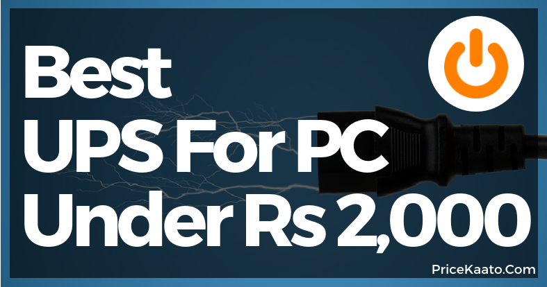 Best UPS Under 2K In India For PC Computer